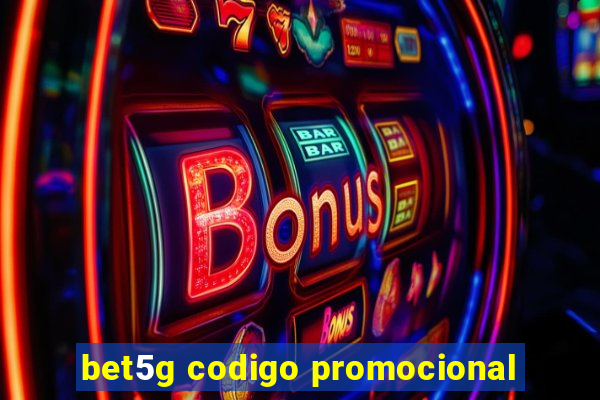 bet5g codigo promocional